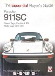 Adrian Streather - The Essential Buyer's Guide Porsche 911SC. Coupe, Targa, Cabriolet & Rs. Model Years 1978 - 1983