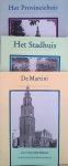 Hermus, J. & E.O. van der Werff - 3x Groninger Tijdingen: 2) Het Provinciehuis; 3) Het Stadhuis; 5) De Martini