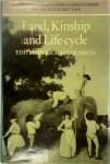 Richard M. Smith - Land, Kinship and Life-Cycle