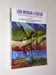 Moser/Andrade Tosta - Luso-American Literature. Writings by Portuguese-Speaking Authors in North America