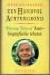 HAASSE,HELLA S. - Een handvol achtergrond. 'Parang Sawat?. Autobiografische teksten. HAASSE,HELLA S. - Een handvol achtergrond. 'Parang Sawat?. Autobiografische teksten.