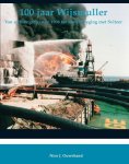 N.J. Ouwehand - 100 jaar Wijsmuller van uitbrengreizen in 1906 tot samenvoeging met Svitzer