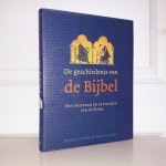 Miller, S.M. / Huber, Robert V. - De geschiedenis van de bijbel - het ontstaan en de invloed van de bijbel