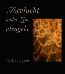 C.H. Spurgeon - Spurgeon, C.H.-Toevlucht onder Zijn vleugels (nieuw)