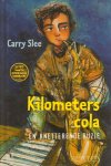 Slee, Carry - Kilometers Cola en Knetterende Ruzie, 121 pag. hardcover, goede staat