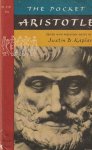 Aristoteles, Justin D Kaplan - The pocket Aristotle : selections from physics, psychology, metaphysics, Nicomedian ethics, politics, poetics