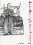 Leo Janissen - Limburg... dat lijkt nergens op over humor, merwaardigheden, wonderlijke zaken, fantastische verhalen en over goud, uit de meest buitenlandse provincie van ons land
