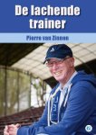 Pierre van Zinnen - De lachende trainer