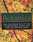 Cheers (samensteller), Gordon - Botanica. The Illustrated A-Z of over 10.000 garden plants and how to cultivate them