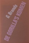 Brands, G. - De gorilla's komen.
