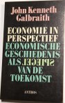 Galbraith, John Kenneth - Economie in perspectief / druk 1