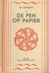 Nijhoff, M. - De pen op papier. Gevolgd door een vertaling van de twee duiven van Lafontaine Nijhoff, M. - De pen op papier. Gevolgd door een vertaling van de twee duiven van Lafontaine