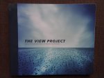 Tenneson, Joyce ( - THE VIEW PROJECT Seventy photographers reflect on meaning and perception