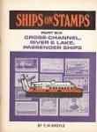 Argyle, A.W - Ships on Stamps part six Cross-Channel, River and Lake Passenger Ships