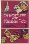  - De avonturen van Kapitain Rob 2: Kapitein Rob in China; 24.000 mijlen oceaanrace; Het geheim van de bosplaat