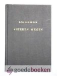 Ledeboer, L.G.C. - s Heeren wegen gehouden met een alles verbeurd hebbend zondaar