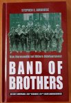 Stephen E. Ambrose - Band of Brothers van Normandië tot Hitlers Adelaarsnest