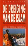 LAFFIN John - De dreiging van de Islam. Moord en terreur als politieke norm.