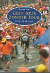 Kort, Léon de - Geen Jour Zonder Tour -Tour de France