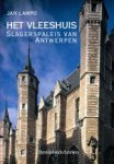 Jan Lampo - ANTWERPEN ( HET VLEESHUIS, SLAGERPALEIS VAN) LAMPO, JAN.