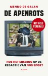 Menno de Galan - De apenrots Hoe het misging op de redactie van NOS Sport