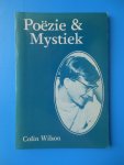 Wilson, Colin - Poëzie & Mystiek
