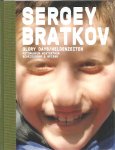 SEELIG, Thomas [Ed. / Hrsg] - Sergey Bratkov - Glory Days / Heldenzeiten - Works / Werke 1995-2007. [Second printing].