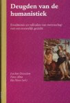 Duyndam, Joachim & Hans Alma; et al (red.) - Deugden van de Humanistiek: Kwaliteiten en valkuilen van de wetenschap met een menselijk gezicht