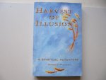 Wallach, George C. - Harvest of Illusion - a spiritual adventure.
