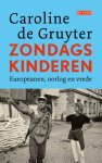 Caroline de Gruyter - (1) Zondagskinderen