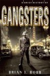Brian J. Robb - A Brief History of Gangsters