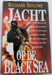 Setlowe Richard - Jacht op de Black Sea
