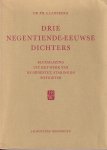 Lansberg, Dr. Ph.A. - Drie negentiende-eeuwse dichters. Bloemlezing uit het werk van De Génestet, Staring en Potgieter
