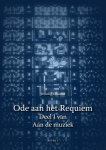 Willem J. Ouweneel - Ode aan het Requiem / Aan de muziek / I