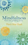 Thich Nhat Hanh, Thich Nhat Hanh - Mindfulness