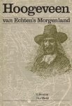 Huizing, L. en J. Wattel - Hoogeveen, van Echten's Morgenland. Gestalten en evenementen uit oud-Hoogeveen