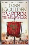 Conn Iggulden - Emperor: The Blood of Gods
