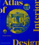 Dominic Bradbury - Atlas Of Interior Design