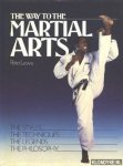 Lewis, Peter - The way to the Martial Arts. The styles, the techniques, the legends, the philosophy