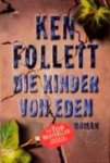 FOLLETT,  Ken - Die Kinder von Eden