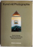 Krauss Rolf H, Schmalriede Manfred, Schwarz Michael - Kunst mit Photographie Die Sammlung Dr Rolf H Krauss (Ausstelling Nationalgalerie Berlin e.a. plaatsen)