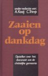 Kooij, A. / Trimp, C. (red.) - Zaaien op dankdag. Opstellen over het diaconaat van de christelijke gemeente