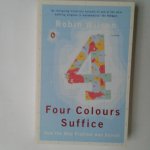 Wilson, Robin - Four Colours Suffice ; How the Map Problem was Solved