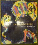 Güse,E.G. - PIERRE ALECHINSKY Zwischen den Zeilen