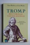 Doedens, Anne; Liek Mulder - Tromp. Het verhaal van een zeeheld. Maarten Harpertszoon Tromp, 1598-1653