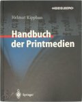 - Handbuch der Printmedien Technologien und Produktionsverfahren