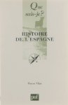 Pierre Vilar - Histoire de l'Espagne