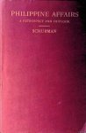 Schurman, Jacob Gould - Philippine Affairs: A Retrospect and Outlook: an Address Schurman, Jacob Gould - Philippine Affairs: A Retrospect and Outlook: an Address