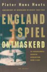 P.H. Hoets - ENGLANDSPIEL ONTMASKERD