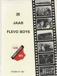 Buimer, W.J. - Buisman, G.E. - Wageningen, E. van - 25 jaar Flevo Boys
